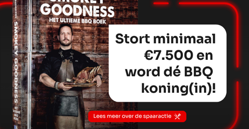 Het Smokey Goodness boek met tekst: stort minimaal 7500 euro en word de barbecue koning(in). Lees meer over de spaaractie